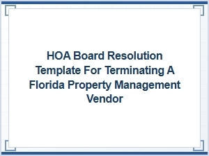 Hoa Resolution to Terminate a Florida Property Manager