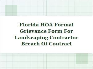 Florida Hoa Grievance Form for Landscaping Contract Breach