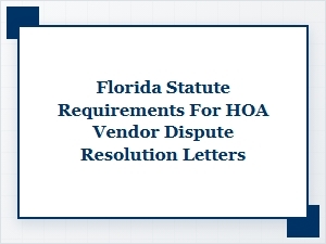 Florida Hoa Vendor Dispute Resolution Requirements