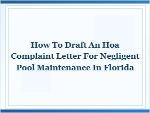 How to Draft an Hoa Pool Complaint in Florida